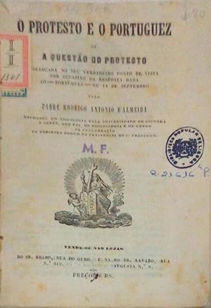 Seller image for O PROTESTO E O PORTUGUEZ. for sale by Livraria Castro e Silva