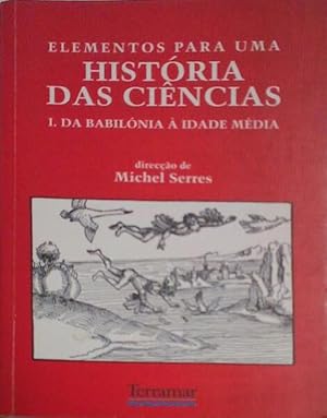 ELEMENTOS PARA UMA HISTÓRIA DAS CIÊNCIAS. [3 VOLS.]