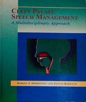Seller image for CLEFT PALATE SPEECH MANAGEMENT: A MULTIDISCIPLINARY APPROACH. for sale by Livraria Castro e Silva