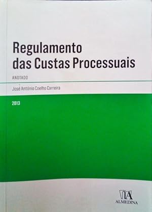 Seller image for REGULAMENTO DAS CUSTAS PROCESSUAIS. for sale by Livraria Castro e Silva