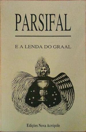 PARSIFAL E A LENDA DO GRAAL.