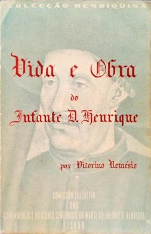 VIDA E OBRA DO INFANTE D. HENRIQUE.