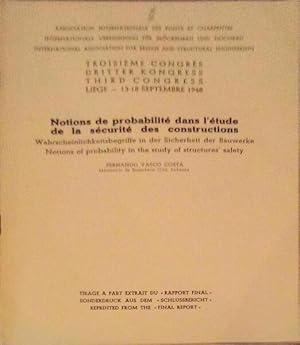 NOTIONS DE PROBABILITÉ DANS L'ÉTUDE DE LA SÉCURITÉ DES CONSCTRUCTIONS.