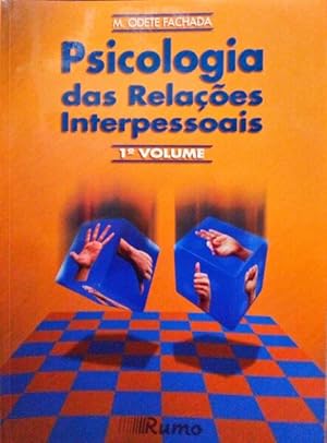 PSICOLOGIA DAS RELAÇÕES INTERPESSOAIS. [2 VOL.]
