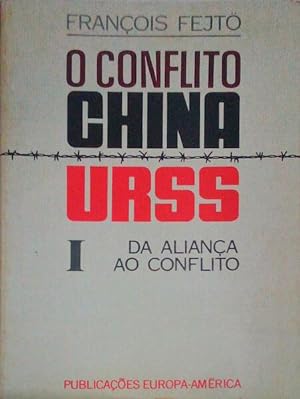 O CONFLITO CHINA-U.R.S.S.
