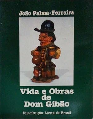 Imagen del vendedor de VIDA E OBRAS DE DOM GIBO: OPUS MILIMETRICUM I. a la venta por Livraria Castro e Silva