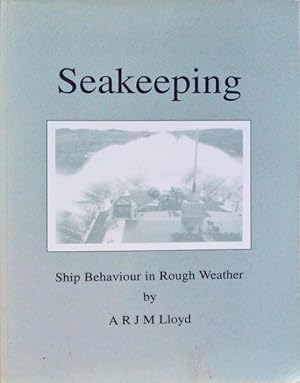 Immagine del venditore per SEAKEEPING: SHIP BEHAVIOUR IN ROUGH WETHER. venduto da Livraria Castro e Silva