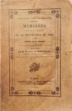 Bild des Verkufers fr MMOIRES POUR SERVIR A L'HISTOIRE DE LA RVOLUTION DE 1830. zum Verkauf von Livraria Castro e Silva