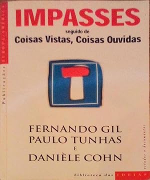 Seller image for IMPASSES. SEGUIDO DE COISAS VISTAS, COISAS OUVIDAS. for sale by Livraria Castro e Silva