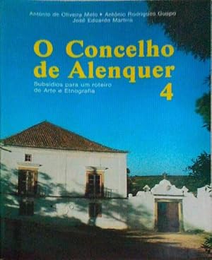 Bild des Verkufers fr O CONCELHO DE ALENQUER. [VOLUME IV] zum Verkauf von Livraria Castro e Silva