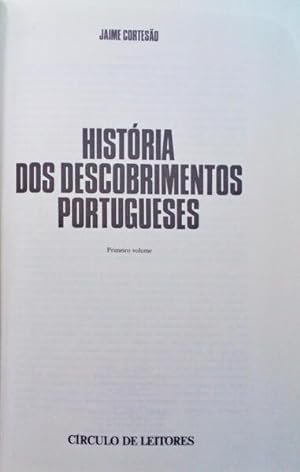 HISTÓRIA DOS DESCOBRIMENTOS PORTUGUESES. [3 VOLS.]