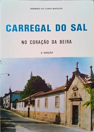 CARREGAL DO SAL NO CORAÇÃO DA BEIRA.