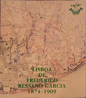 Imagen del vendedor de LISBOA DE FREDERICO RESSANO GARCIA, 1874-1909. a la venta por Livraria Castro e Silva