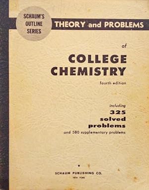 THEORY AND PROBLEMS OF COLLEGE CHEMISTRY.