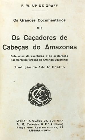 OS CAÇADORES DE CABEÇAS DO AMAZONAS.