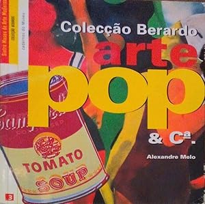 COLECÇÃO BERARDO, ARTE POP & Cª.