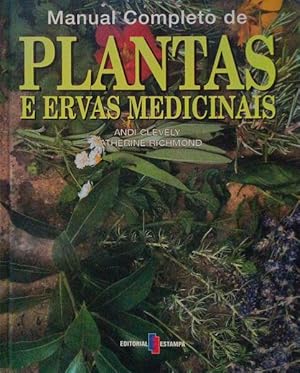 Bild des Verkufers fr MANUAL COMPLETO DE PLANTAS E ERVAS MEDICINAIS. zum Verkauf von Livraria Castro e Silva