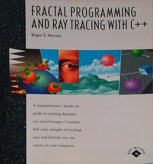 FRACTAL PROGRAMMING AND RAY TRACING WITH C++ [2 OBRAS].