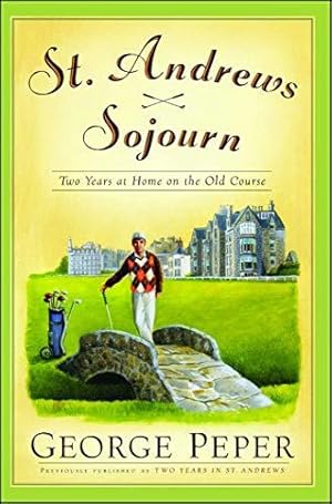 Immagine del venditore per St. Andrews Sojourn: St. Andrews Sojourn venduto da WeBuyBooks