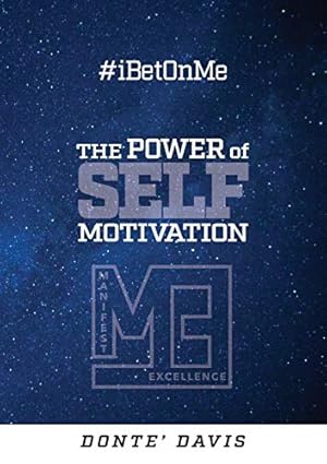 Bild des Verkufers fr #IBetOnMe: The Power of Self-Motivation zum Verkauf von WeBuyBooks