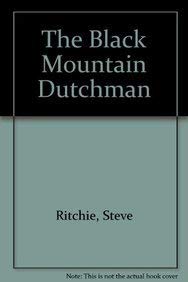 Bild des Verkufers fr The Black Mountain Dutchman zum Verkauf von WeBuyBooks