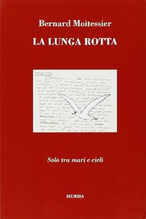 Seller image for La lunga rotta: Solo tra mari e cieli (Quelli di Capo Horn) (Italian Edition) for sale by WeBuyBooks