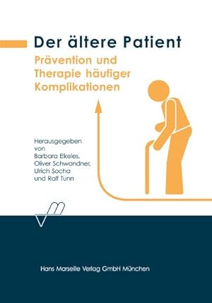 Seller image for Der ltere Patient: Prvention und Therapie hufiger Komplikationen for sale by Buchliebe-shop I Buchhandlung am Markt