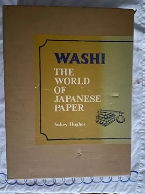 Bild des Verkufers fr Washi; the World of Japanese Paper zum Verkauf von Liberty Book Store ABAA FABA IOBA