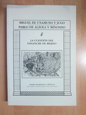 Seller image for LA CUESTIN DEL ENSANCHE DE BILBAO for sale by LIBRERIA AZACAN