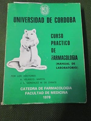 Seller image for CURSO PRCTICO DE FARMACOLOGA, MANUAL DE LABORATORIO,PRCTICAS for sale by LIBRERIA AZACAN