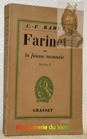 Bild des Verkufers fr Farinet ou la fausse monnaie. zum Verkauf von Bouquinerie du Varis