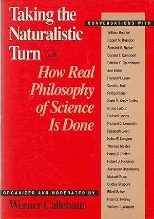 Bild des Verkufers fr Taking the Naturalistic Turn_ Or_ How Real Philosophy of Science Is Done zum Verkauf von San Francisco Book Company