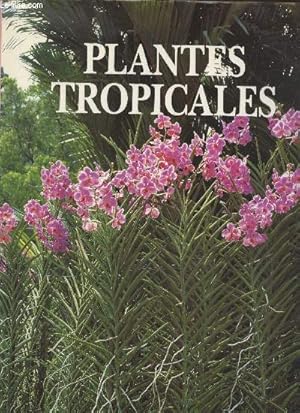 Seller image for Plantes tropicales for sale by Le-Livre