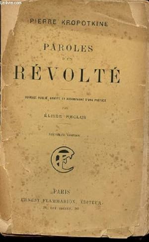 Seller image for Paroles d'un revolte - ouvrage publie, annote et accompagne d'une preface par elisee reclus- nouvelle edition for sale by Le-Livre