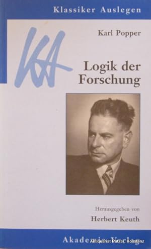 Bild des Verkufers fr Logik der Forschung. Herausgegeben von Herbert Keuth. 2., durchgesehene Auflage. Berlin, Akademie, 2004. VI, 268 S. Or.-Kart. (Klassiker Auslegen, 12). (ISBN 3050040858). zum Verkauf von Jrgen Patzer