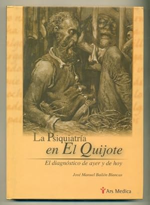 Imagen del vendedor de LA PSIQUIATRIA EN EL QUIJOTE. El Diagnostico de Ayer y de Hoy a la venta por Ducable Libros