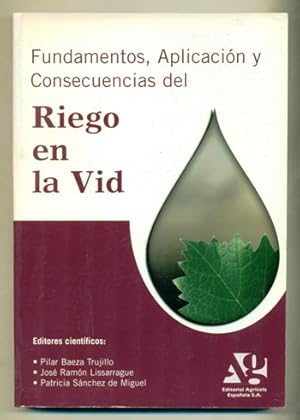 Imagen del vendedor de FUNDAMENTOS, APLICACION Y CONSECUENCIAS DEL RIEGO EN LA VID a la venta por Ducable Libros