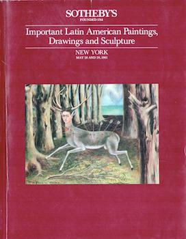 Important Latin American Paintings, Drawings and Sculpture. 28 and 29 May 1985. Sale #5334. Lots ...