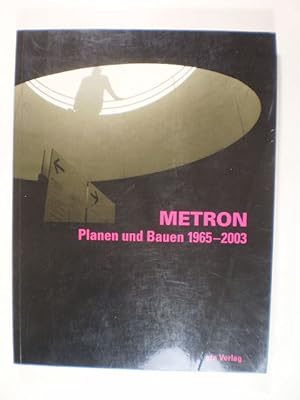 Metron. Planen und Bauen 1965-2003