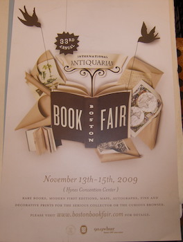 Seller image for The 33rd Annual Boston International Antiquarian Book Fair. November 13-15, 2009. for sale by Wittenborn Art Books