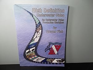 Seller image for High Definition Underwater Video; An Underwater Video Production Workflow for sale by Eastburn Books
