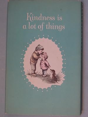 Imagen del vendedor de Kindness is a lot of things a la venta por PB&J Book Shop