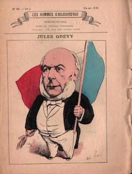 Jules Grévy (Les Hommes d'aujourd'hui, No. 25). Cat. rais. pages 188-191.