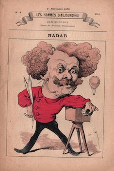 Nadar (Les Hommes d'aujourd'hui, No. 8. 1st. Novembre 1878). Cat. rais. pages 188-191.