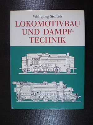 Bild des Verkufers fr Lokomotivbau und Dampftechnik. Versuche und Resultate mit Hochdruckdampflokomotiven, Dampfmotorlokomotiven, Dampfturbinenlokomotiven zum Verkauf von Buchfink Das fahrende Antiquariat