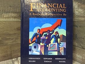 Seller image for Financial Accounting: A Business Perspective (8th Edition) for sale by Archives Books inc.