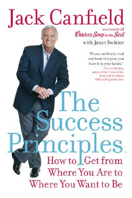 Imagen del vendedor de The Success Principles: How to Get from Where You Are to Where You Want to Be (Paperback or Softback) a la venta por BargainBookStores