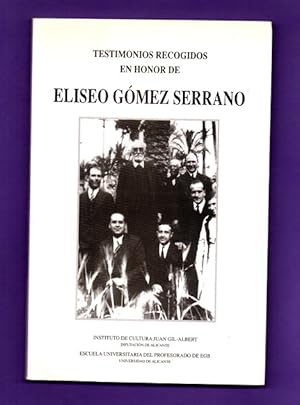 Seller image for TESTIMONIOS RECOGIDOS EN HONOR DE ELISEO GOMEZ SERRANO. for sale by Librera DANTE