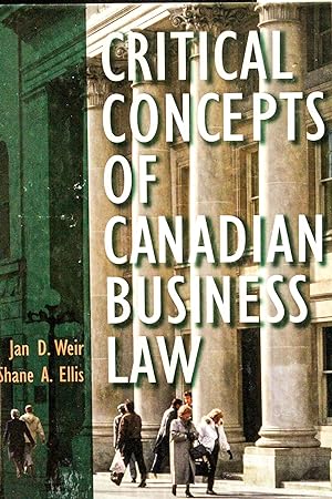 Seller image for Critical Concepts of Canadian Business Law for sale by Mad Hatter Bookstore