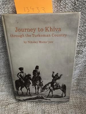 Journey to Khiva: Through the Turkoman country